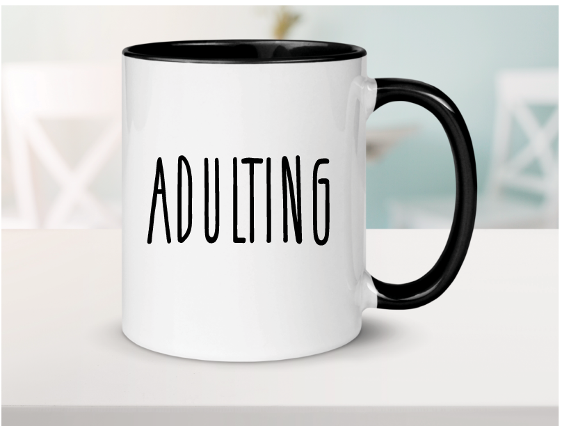 Adulting Ceramic Coffee Mug 15oz