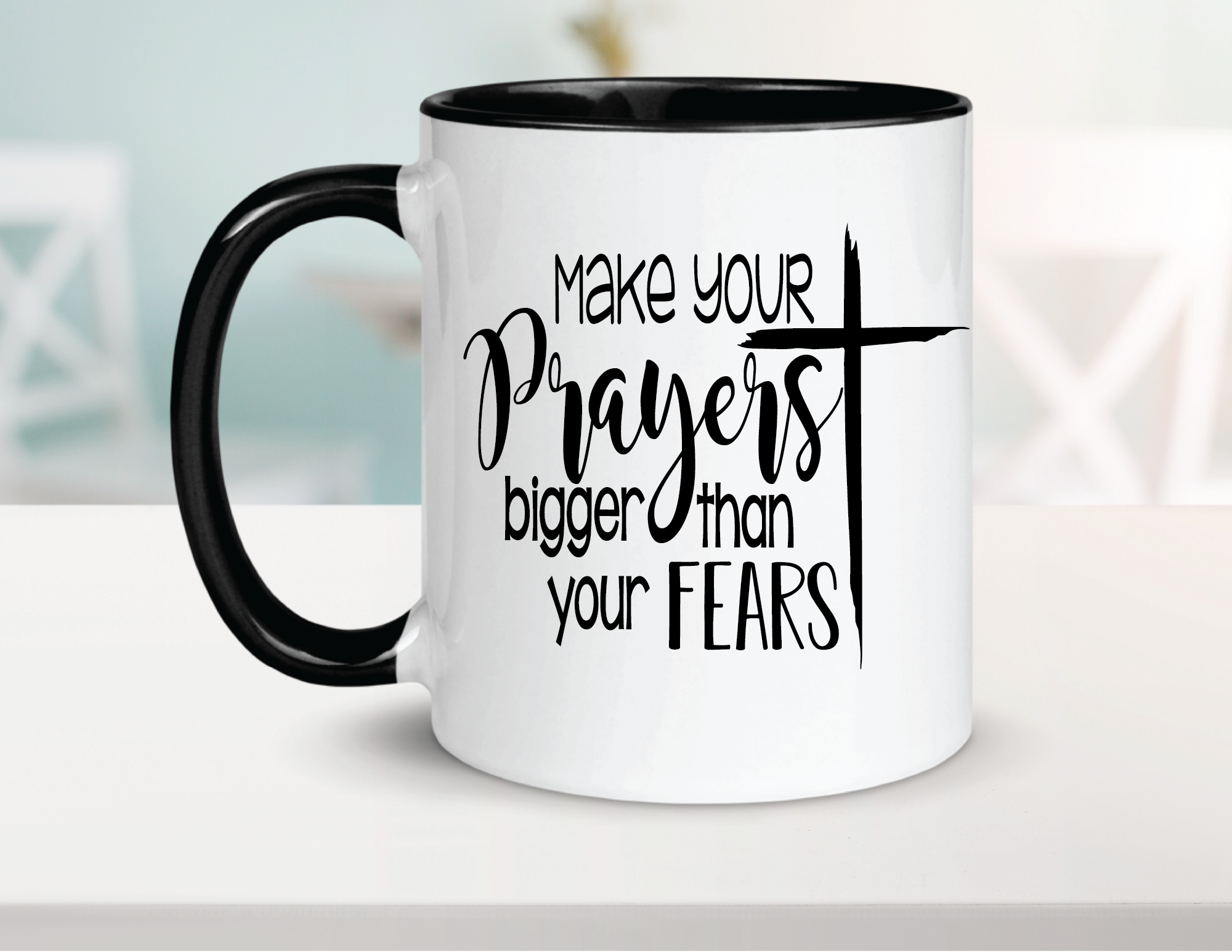 Prayers Bigger Than Fears Ceramic Coffee Mug 15oz